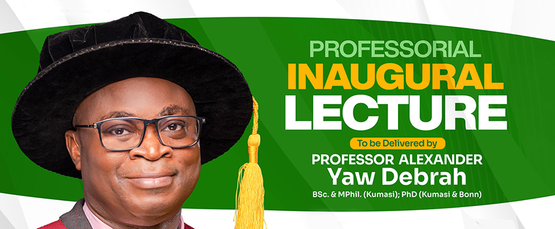 Professorial Inaugural Lecture By Professor Alexander Yaw Debrah